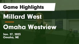 Millard West  vs Omaha Westview  Game Highlights - Jan. 27, 2023