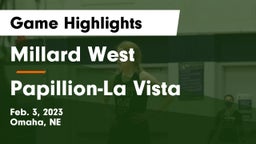 Millard West  vs Papillion-La Vista  Game Highlights - Feb. 3, 2023