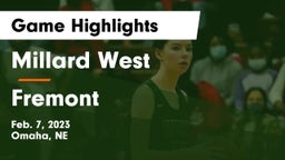 Millard West  vs Fremont  Game Highlights - Feb. 7, 2023