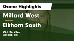 Millard West  vs Elkhorn South  Game Highlights - Dec. 29, 2023