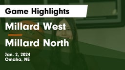 Millard West  vs Millard North   Game Highlights - Jan. 2, 2024