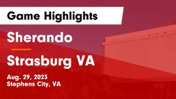 Sherando  vs Strasburg  VA Game Highlights - Aug. 29, 2023