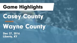 Casey County  vs Wayne County Game Highlights - Dec 27, 2016