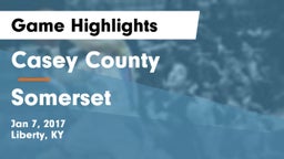 Casey County  vs Somerset Game Highlights - Jan 7, 2017