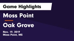 Moss Point  vs Oak Grove  Game Highlights - Nov. 19, 2019