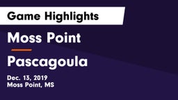Moss Point  vs Pascagoula  Game Highlights - Dec. 13, 2019