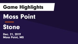 Moss Point  vs Stone  Game Highlights - Dec. 21, 2019