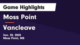 Moss Point  vs Vancleave  Game Highlights - Jan. 28, 2020