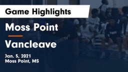 Moss Point  vs Vancleave  Game Highlights - Jan. 5, 2021