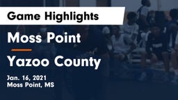 Moss Point  vs Yazoo County  Game Highlights - Jan. 16, 2021