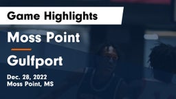 Moss Point  vs Gulfport  Game Highlights - Dec. 28, 2022