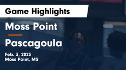 Moss Point  vs Pascagoula  Game Highlights - Feb. 3, 2023