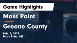 Moss Point  vs Greene County  Game Highlights - Feb. 9, 2023