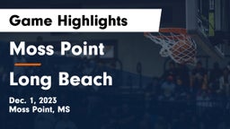 Moss Point  vs Long Beach  Game Highlights - Dec. 1, 2023