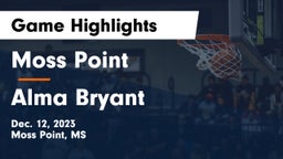 Moss Point  vs Alma Bryant  Game Highlights - Dec. 12, 2023