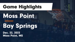 Moss Point  vs Bay Springs  Game Highlights - Dec. 22, 2023