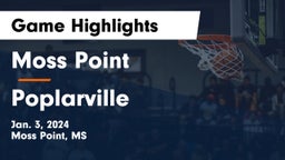 Moss Point  vs Poplarville  Game Highlights - Jan. 3, 2024