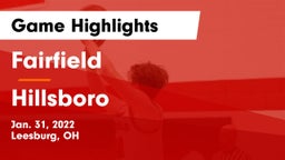 Fairfield  vs Hillsboro Game Highlights - Jan. 31, 2022