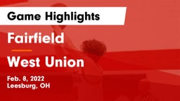 Fairfield  vs West Union  Game Highlights - Feb. 8, 2022