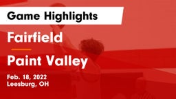 Fairfield  vs Paint Valley  Game Highlights - Feb. 18, 2022