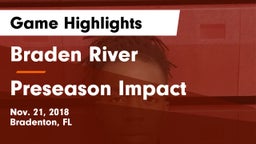 Braden River  vs Preseason Impact  Game Highlights - Nov. 21, 2018