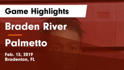 Braden River  vs Palmetto Game Highlights - Feb. 13, 2019