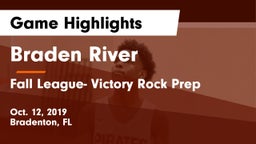 Braden River  vs Fall League- Victory Rock Prep Game Highlights - Oct. 12, 2019