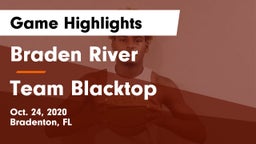 Braden River  vs Team Blacktop Game Highlights - Oct. 24, 2020