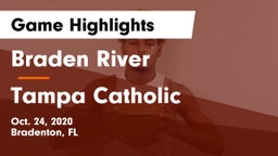 Braden River  vs Tampa Catholic  Game Highlights - Oct. 24, 2020