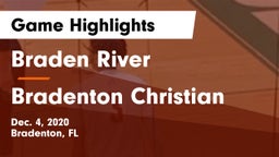 Braden River  vs Bradenton Christian Game Highlights - Dec. 4, 2020