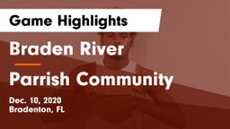 Braden River  vs Parrish Community Game Highlights - Dec. 10, 2020