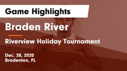 Braden River  vs Riverview Holiday Tournament Game Highlights - Dec. 28, 2020