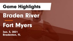 Braden River  vs Fort Myers Game Highlights - Jan. 5, 2021
