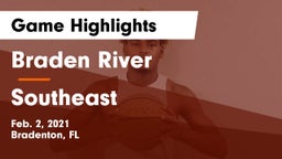 Braden River  vs Southeast Game Highlights - Feb. 2, 2021
