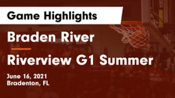 Braden River  vs Riverview G1 Summer Game Highlights - June 16, 2021