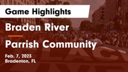 Braden River  vs Parrish Community  Game Highlights - Feb. 7, 2023