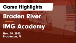 Braden River  vs IMG Academy Game Highlights - Nov. 30, 2023