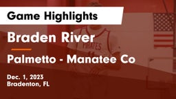 Braden River  vs Palmetto  - Manatee Co Game Highlights - Dec. 1, 2023