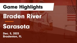 Braden River  vs Sarasota  Game Highlights - Dec. 5, 2023