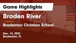 Braden River  vs Bradenton Christian School Game Highlights - Dec. 14, 2023