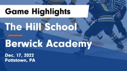 The Hill School vs Berwick Academy  Game Highlights - Dec. 17, 2022