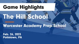 The Hill School vs Worcester Academy Prep School Game Highlights - Feb. 26, 2023