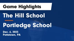 The Hill School vs Portledge School Game Highlights - Dec. 6, 2023