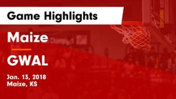 Maize  vs GWAL Game Highlights - Jan. 13, 2018