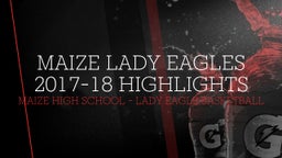Maize girls basketball highlights Maize Lady Eagles 2017-18 Highlights