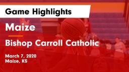 Maize  vs Bishop Carroll Catholic  Game Highlights - March 7, 2020