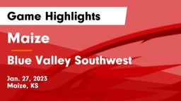 Maize  vs Blue Valley Southwest  Game Highlights - Jan. 27, 2023