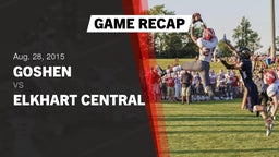 Recap: Goshen  vs. Elkhart Central  2015