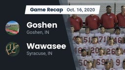 Recap: Goshen  vs. Wawasee  2020