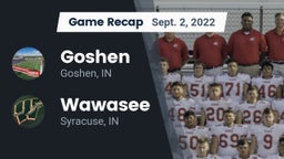 Recap: Goshen  vs. Wawasee  2022